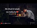 Me khud ki talash me baitha  shayari  rj jeet shayari status