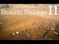 Pod niebem Beskidu Niskiego II - Beskid Niski z lotu ptaka