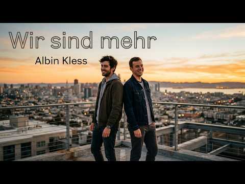 Albin Kless - Wir sind mehr (Offizielles Musikvideo)