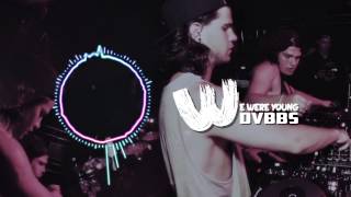 We Were Young - DVBBS