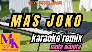 MAS JOKO nada wanita karaoke remix#MONA KARAOKE