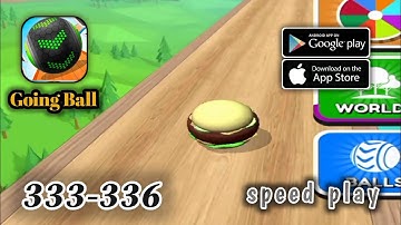 Going Balls - level 333 to 336 - SpeedRun Gameplay Walkthrough (Android, iOS)