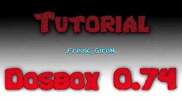 Tutorial DosBox 0.74  ------------------- By Juegos Viejunos