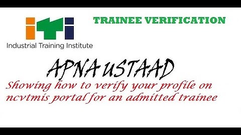 Trainee Verification process on NCVTMIS Portal