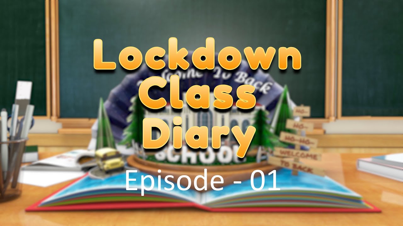 Lockdown Class Diary - Episode 01 | Practical Life | Lockdown Class Diary | Halaya Entertainment