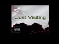 Just Visting ft Retro Da Alien