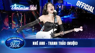 NHÉ ANH - HỒ VÕ THANH THẢO MUỘII đốt cháy Đêm Nhạc Thần Tượng cùng ROCK | Vietnam Idol 2023