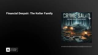 Financial Despair: The Keller Family