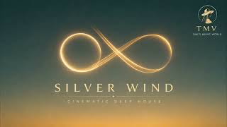 Silver Wind | Cinematic Deep House