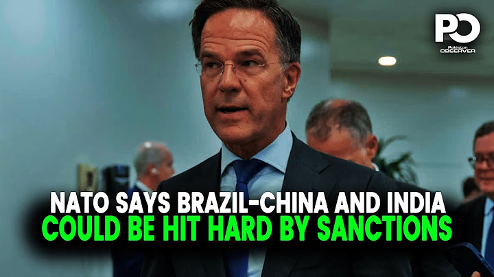 NATO Warns: Brazil, China & India at High Risk of Sanctions | Pakistan Observer