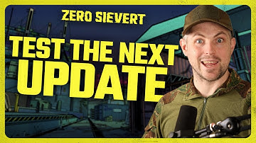 ZERO Sievert | Test the Next Update