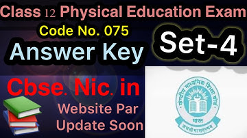 Answer Key Class 12 |Physical Education| || Code:075 And 075/1/4 Set-4 CBSE Exam True Key #class12