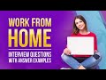 Work From Home Interview Questions and Answer Examples