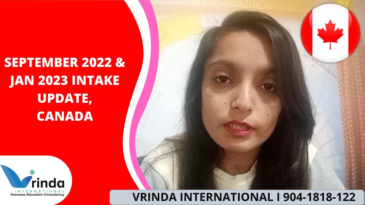 SEPTEMBER 2022 & JAN 2023 INTAKE UPDATE CANADA II GET LATEST ...