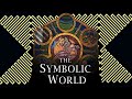 The Symbolic World | A Lecture by Jonathan Pageau