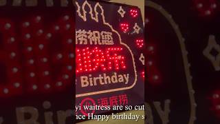 Birthday Song  From Haidilao Hotpot Staff 