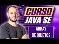 ARRAY de OBJETOS | CURSO JAVA SE #89