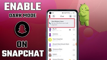 How To Enable Dark Mode On Snapchat Android 2023