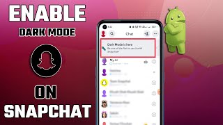 How To Enable Dark Mode On Snapchat Android 2023