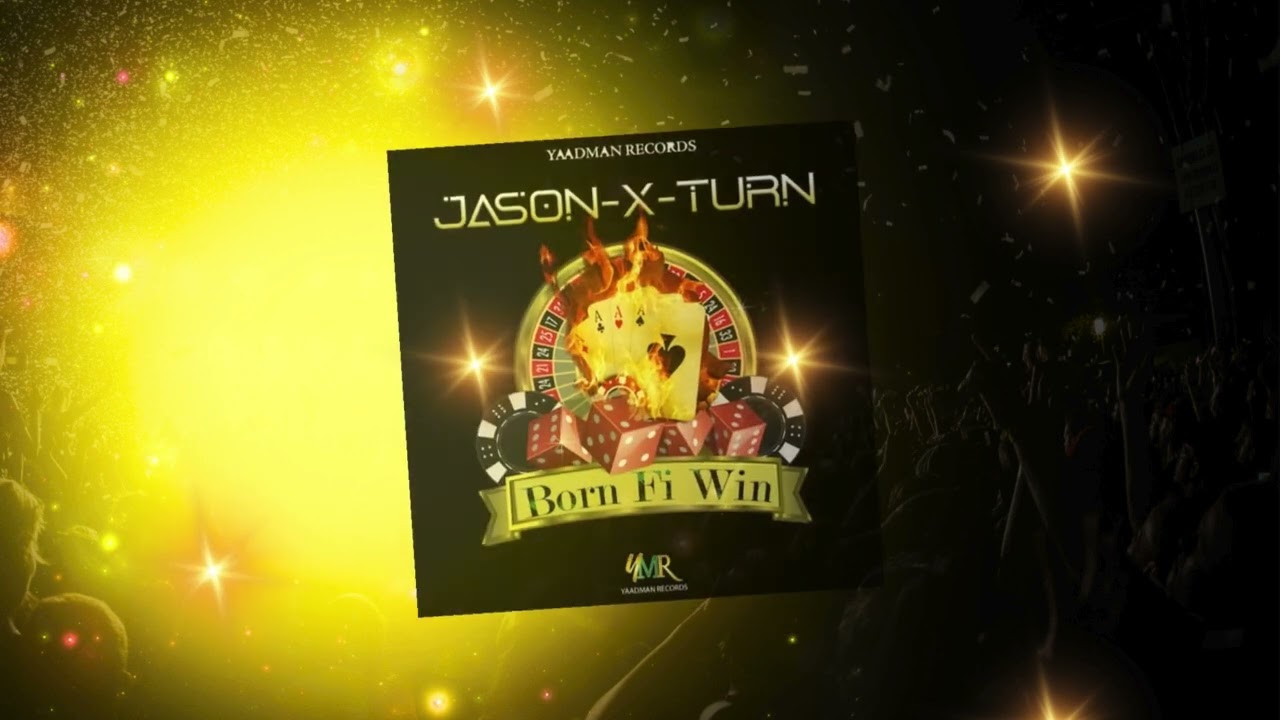 Watch Jason-X-Turn - Born Fi Win ft Yaadman (visual) on YouTube Watch Jason-X-Turn - Born Fi Win ft Yaadman (visual) on YouTube