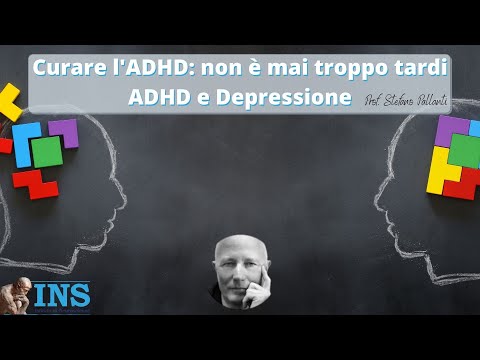 Curare l&rsquo;ADHD | Non è mai troppo tardi | ADHD e Depressione