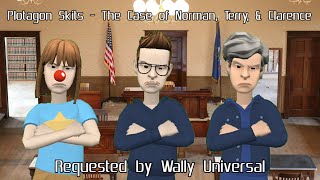 Plotagon Skits - The Case of Norman, Terry, & Clarence