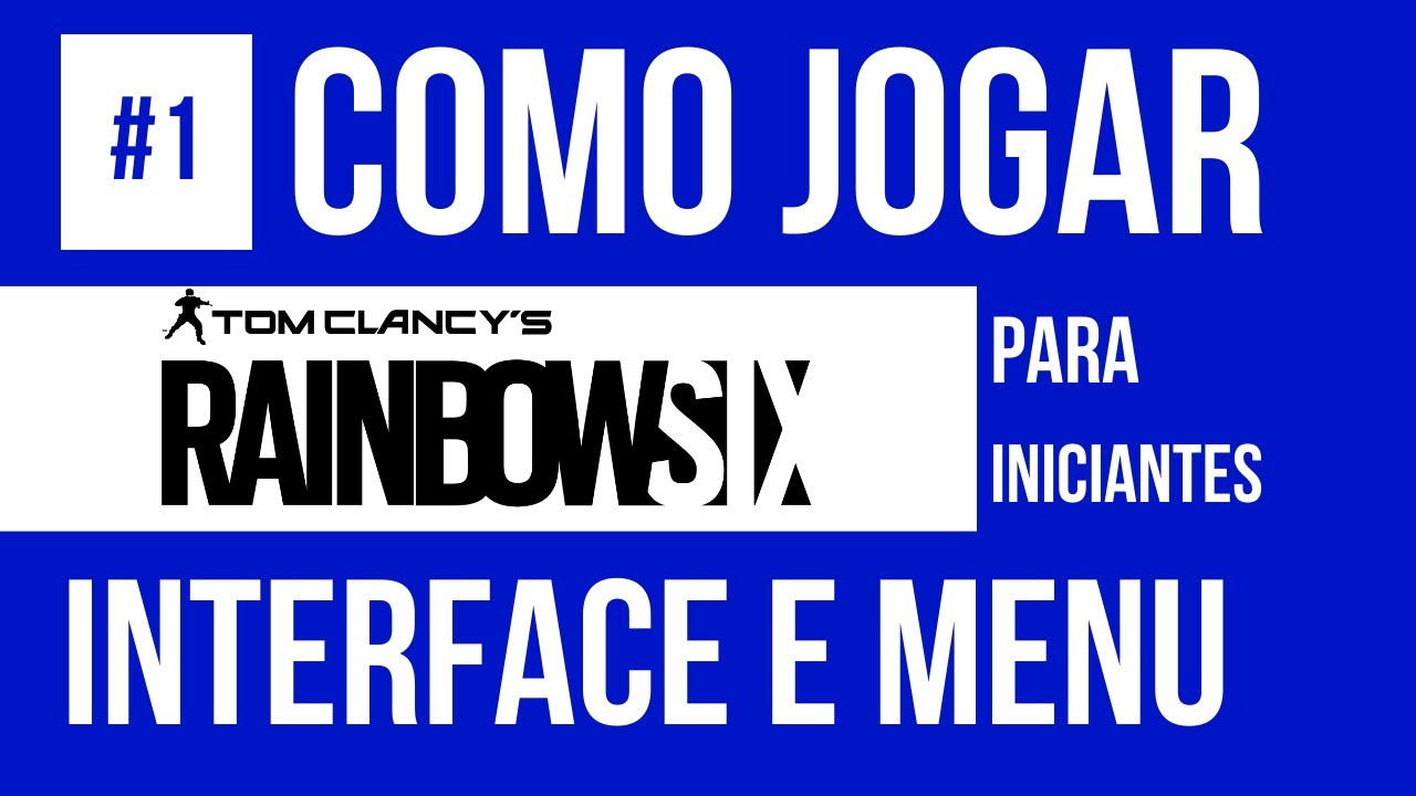 Gaymes Menu R6 #1 COMO JOGAR R6 - INTERFACE E MENU 2022 (PARA INICIANTES) / Rainbow ...