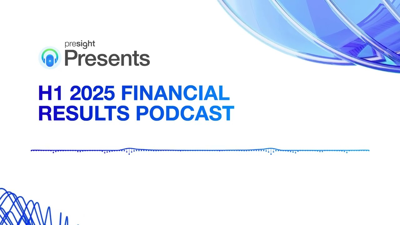 Presight Presents H1 2025 Financial Results Podcast