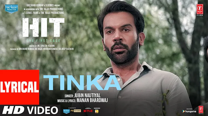 Tinka (Lyrical)- HIT: The First Case | Rajkummar R...