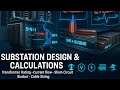 Substation Design & Calculations Masterclass — Transformer Rating, Primary/Secondary Current,