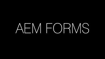 A video look at AEM and its Features: Forms