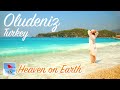 OLUDENIZ, TURKEY (with audio guide): Heaven on Earth! What is the secret of this place?