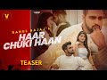 Haar chuki haan official teaser  rahul bajaj  v series