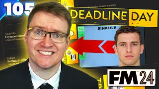 DEADLINE DAY DAVID DEAL? - Park To Prem FM24 | Episode 105 | Football Manager