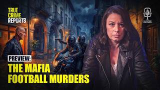 Preview: The Mafia Football Murders | True Crime Reports screenshot 5