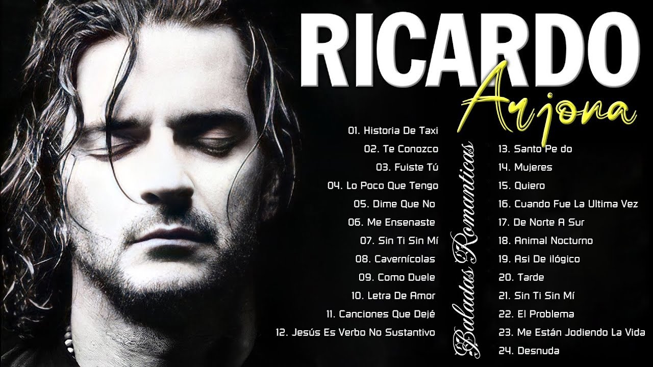 Las 25 Mejores Canciones De Ricardo Arjona ️🎤 Ricardo Arjona Grandes  Exitos Sus Mejores Canciones - YouTube