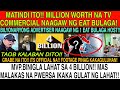 Matindi tomillion worth na tv commercial na agaw ng eat bulaga4billion ng bigla pwersa mas malakas