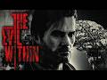 The Evil Within: Uma Jornada Pelo Terror Psicológico | Campanha Completa #1