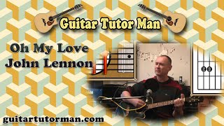 Oh My Love - John Lennon - Acoustic Guitar Lesson chords