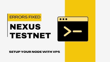 HOW TO RUN NEXUS CLI NODES ON YOUR VPS  (ERRORS FIXED)