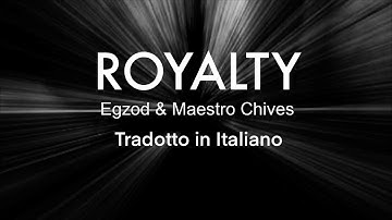 Egzod & Maestro Chives - Royalty - Arrangiato in Italiano