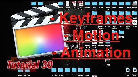 Keyframes, Motion Paths & Video Animations in Final Cut Pro 10.2.1 | Tutorial 30