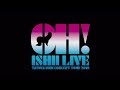 石井竜也 『OH! ISHII LIVE』トレーラー