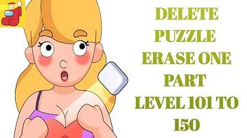 Delete puzzle erase one part level 101 to 150 | DELETE puzzle level 101 to 150 | GAMEPLAY