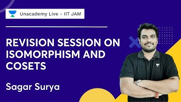 Revision Session on Isomorphism and Cosets | Sagar Surya | IIT JAM 2024