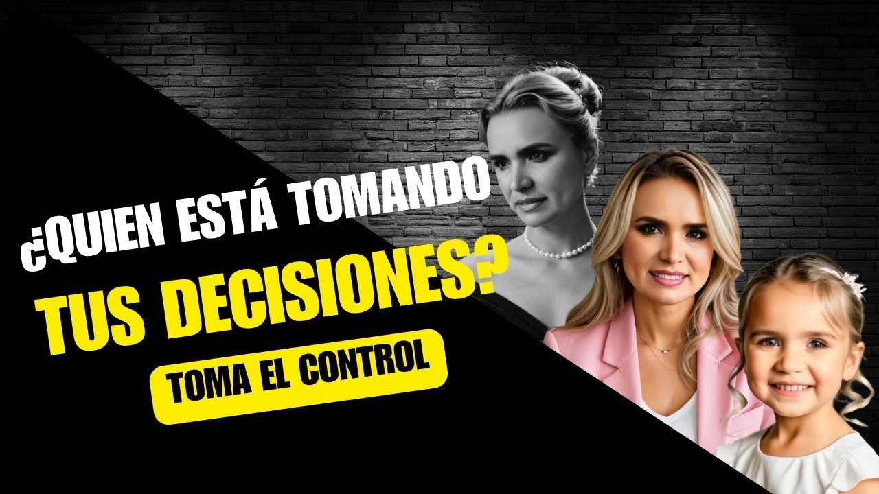 TOMA EL CONTROL DE TU VIDA ¿Quién está tomando tus decisiones? - YouTube