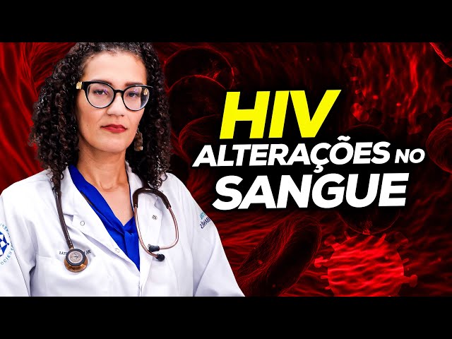 HIV - Alterações no Sangue de Pessoas Com HIV