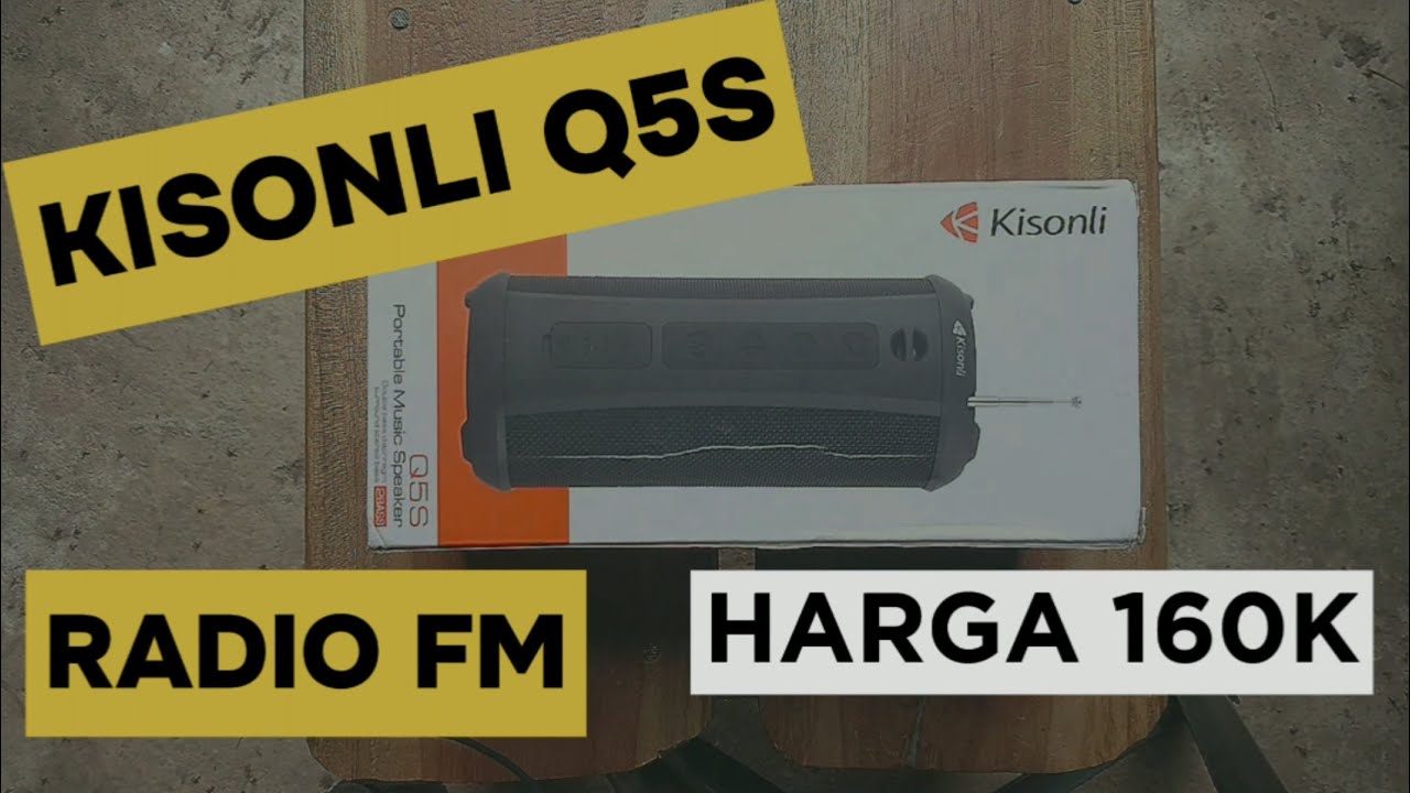 KISONLI Q5S , Speaker Bluetooth Terbaik di Harga 160k, Ada RADIO FM ...