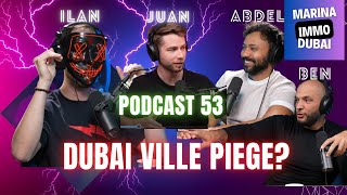 DEVENIR MILLIONNAIRE A DUBAI EST-CE POSSIBLE?? #podcast 53