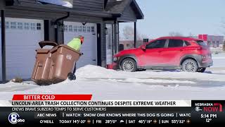 ‘Main thing is just to keep moving’: Brutal cold doesn’t stop Lincoln’s trash collectors